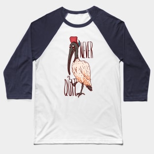 Never Quit - Bin Chicken Pirate Baseball T-Shirt